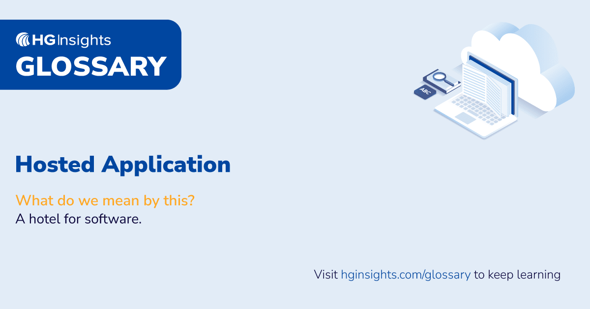 what-is-a-hosted-application-hg-insights-glossary
