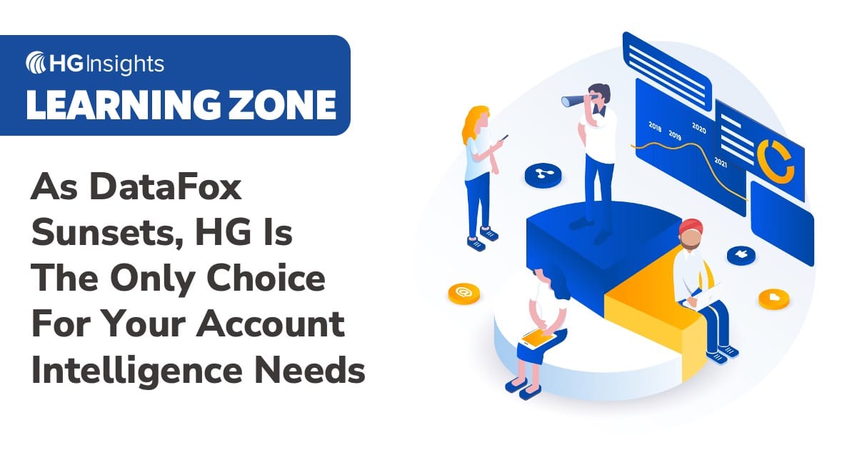 DataFox is going away and users need an alternative provider of account intelligence — HG is an ideal replacement by providing more than just technographic data.
