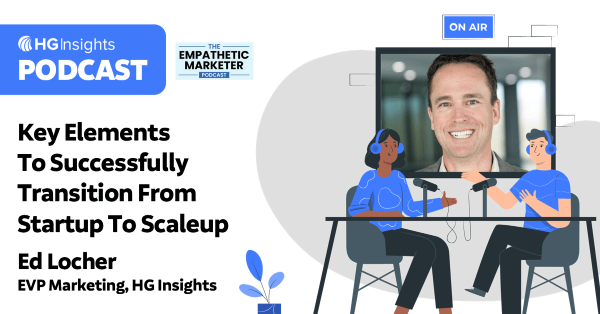 Marketing podcast: Key Elements To Successfully Transition From Startup To Scaleup