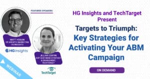 From Targets to Triumph: Key Strategies for Activating Your ABM Campaign
