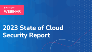 2023 State of Cloud Security Report