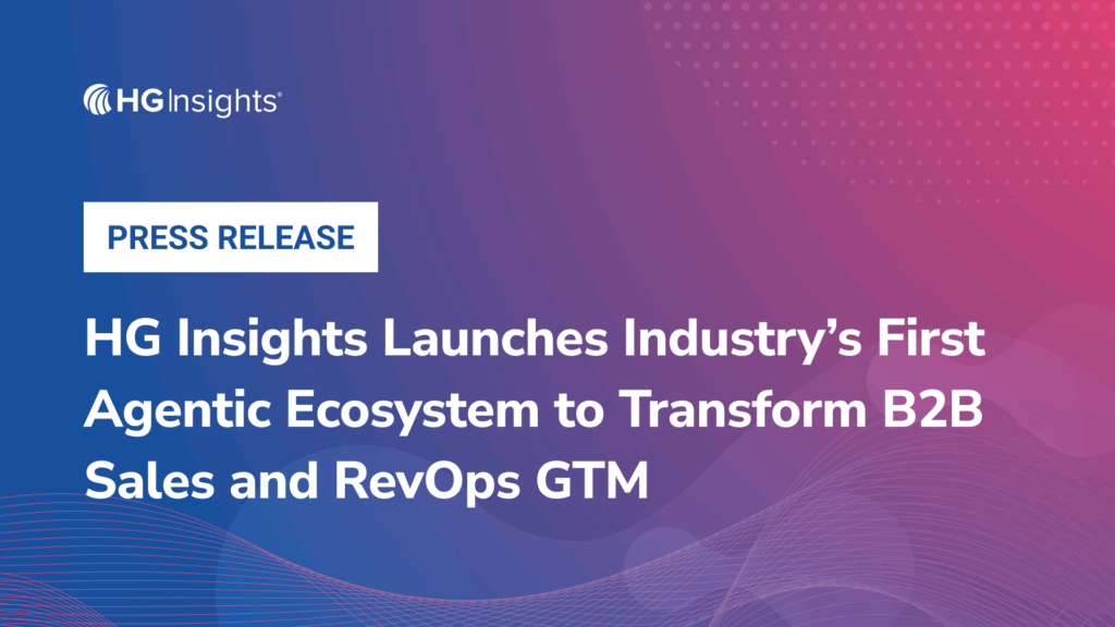 HG Insights Launches Industry’s First Agentic Ecosystem to Transform B2B Sales and RevOps GTM