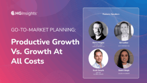 Go-To-Market Planning: Productive Growth Vs. Growth At All Costs