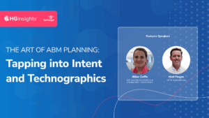 The Art of ABM Planning: Tapping into Intent and Technographics