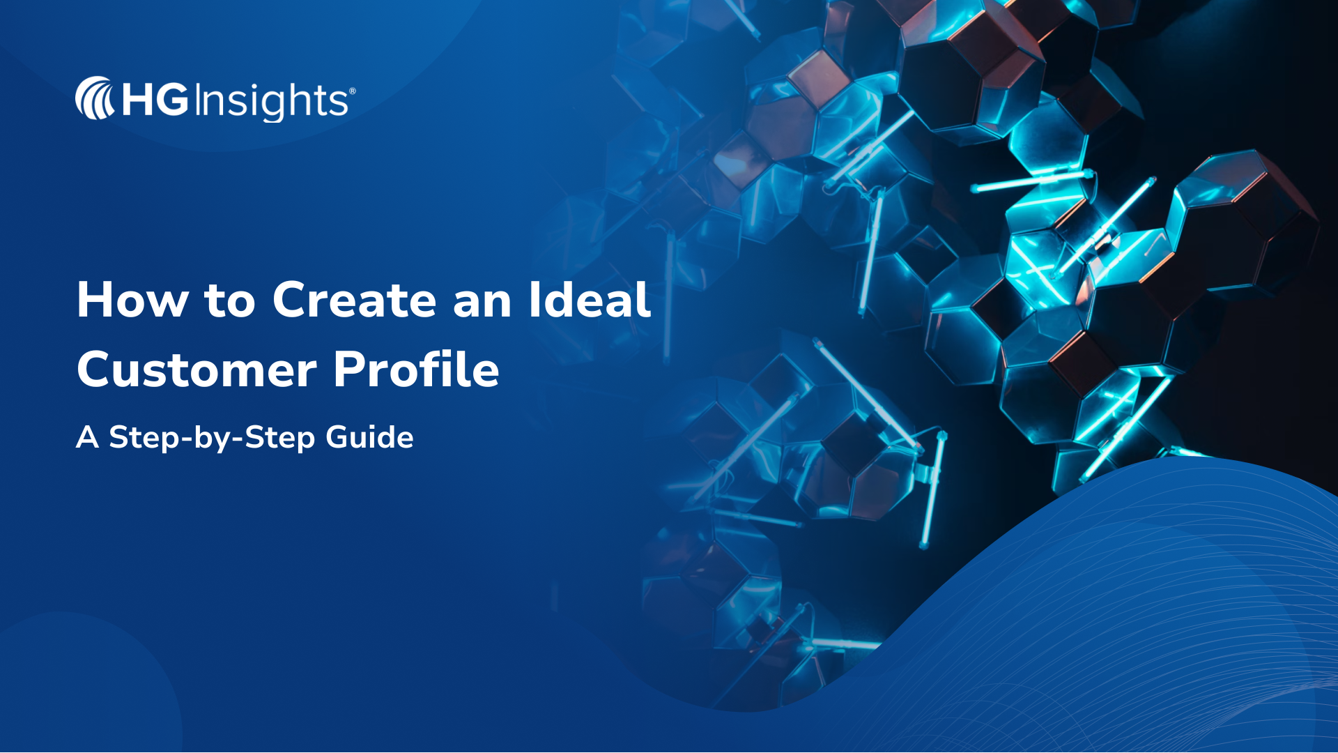 How to Create an Ideal Customer Profile: Step-by-Step Guide