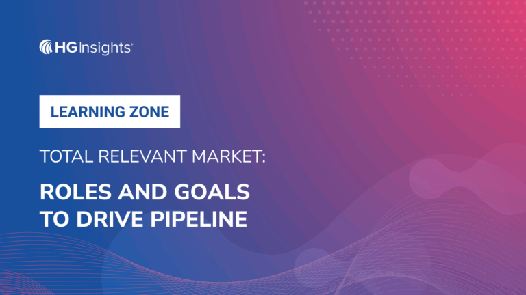 Image for: Total Relevant Market: Roles and Goals to Drive Pipeline