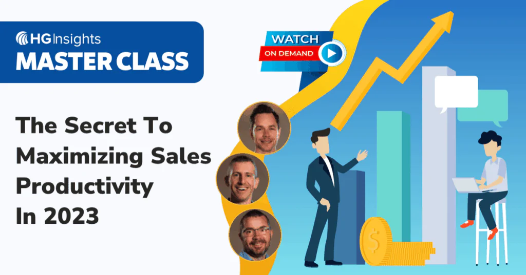 HG Insights Master Class "Watch On Demand" graphic titled "The Secret To Maximizing Sales Productivity In 2023," featuring headshots of three male speakers alongside an illustration of business figures with an upward-trending growth chart and gold coins.