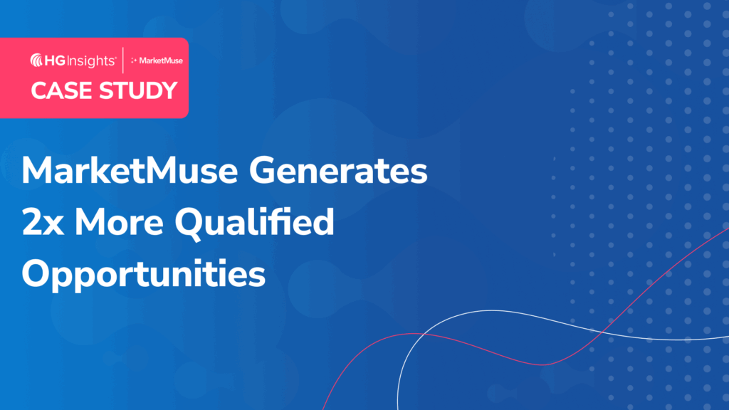 Image: MarketMuse Generates 2x More Qualified Opportunities