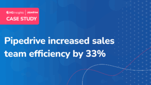 Pipedrive increased sales team efficiency by 33%