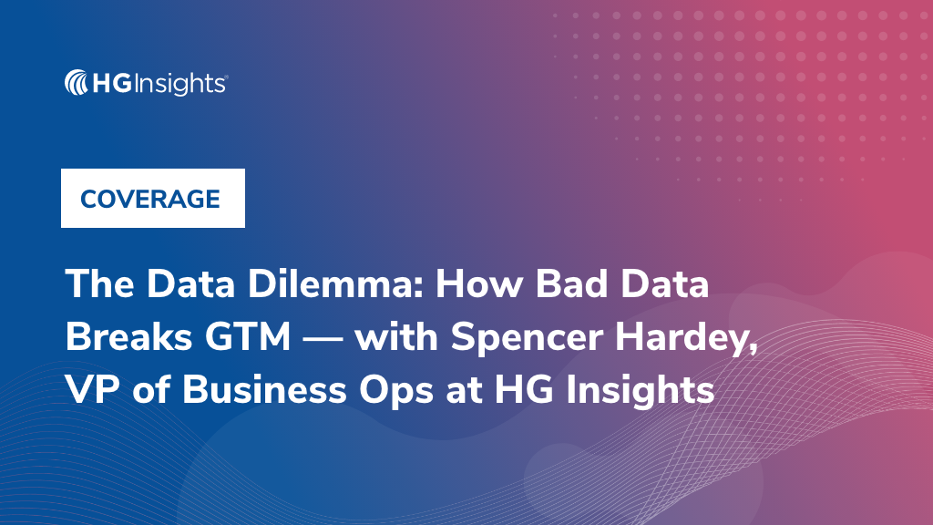 Image: The Data Dilemma: How Bad Data Breaks GTM - with Spencer Hardey, VP of Business Ops at HG Insights