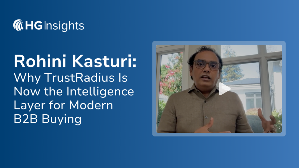 Image: Rohini Kasturi: Why TrustRadius Is Now the Intelligence Layer for Modern B2B Buying